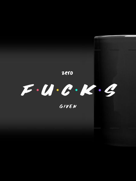 Zero Fucks Given