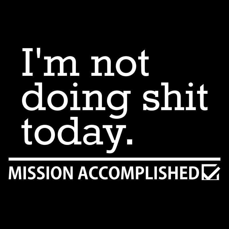 Shit Today – Procrastination Funny Saying Design