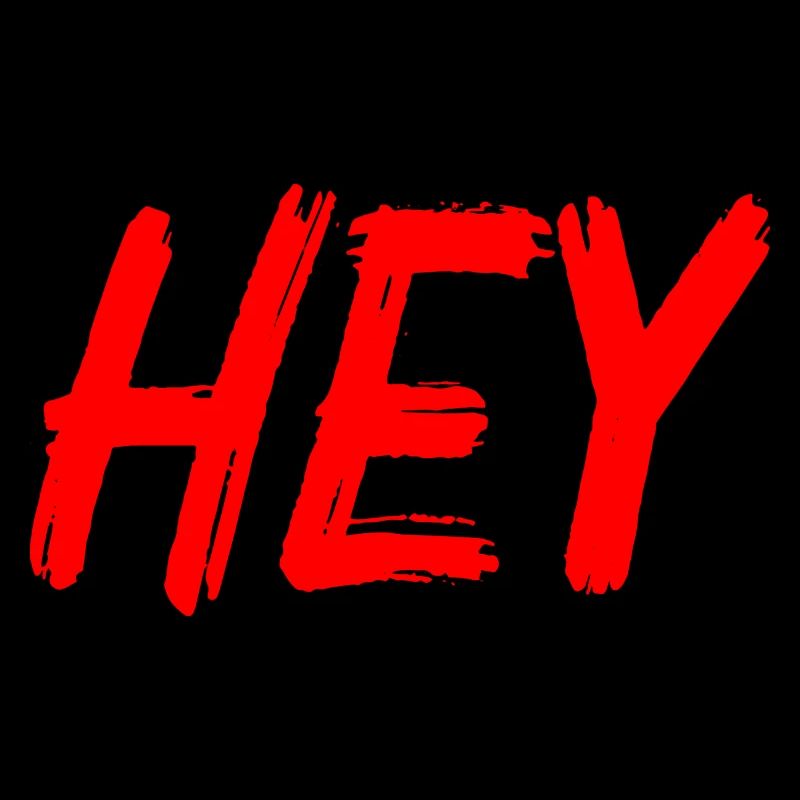 HEY