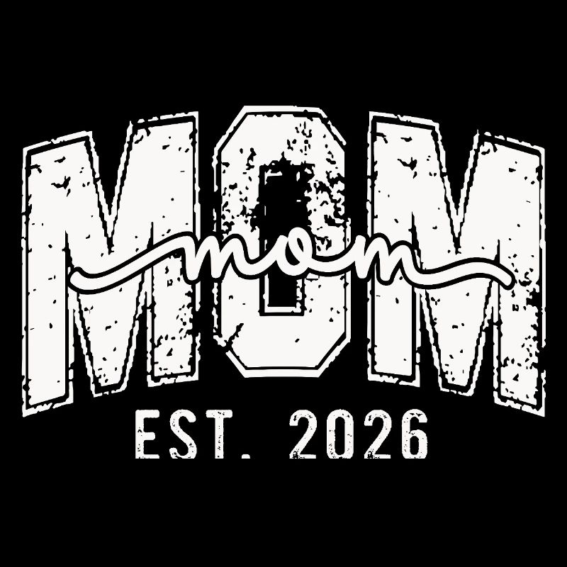 Mama Est. 2026 Design