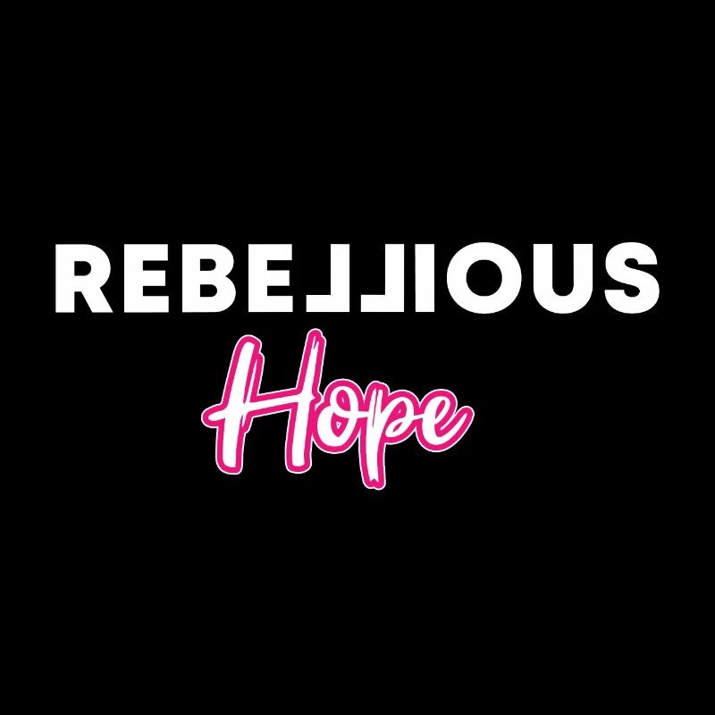 rebellious hope