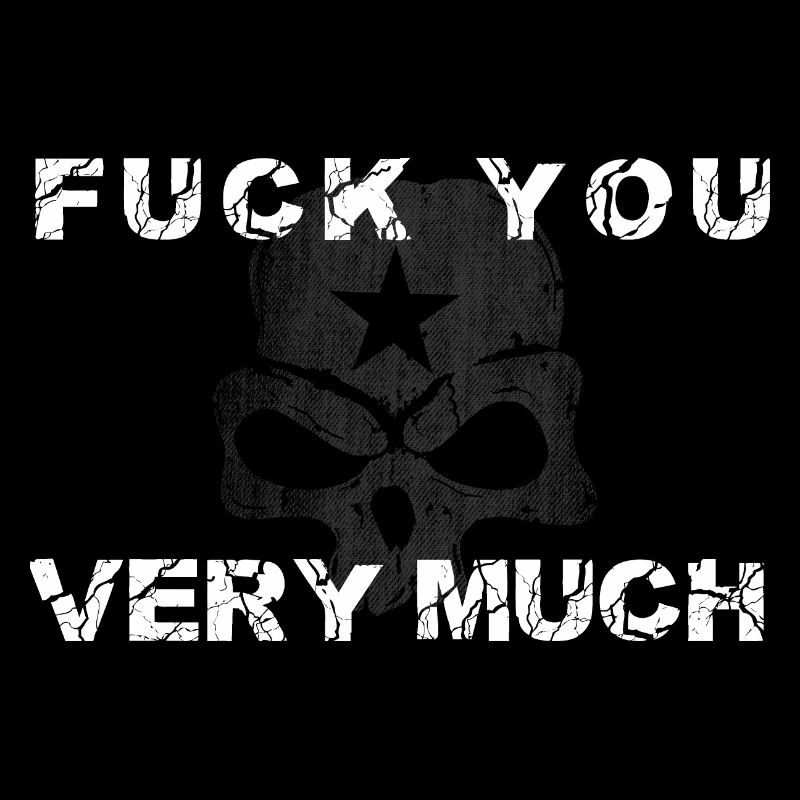 Fuckyou very much skull Schädel