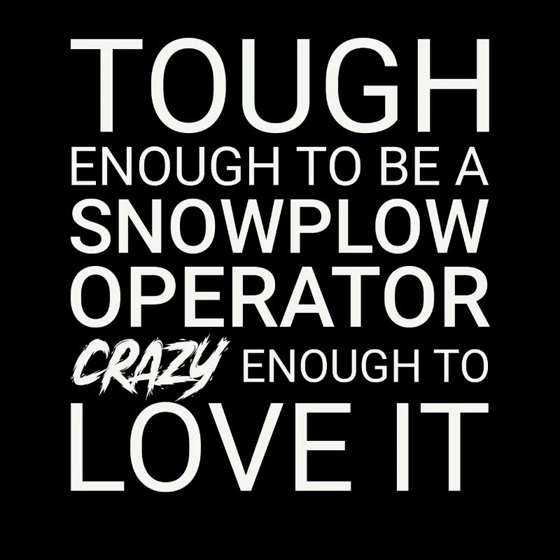 Snowplow Operator Crazy Schneepflugfahrer