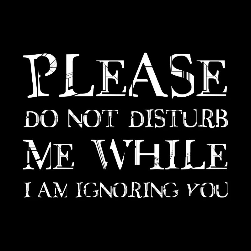 Please do not disturb me