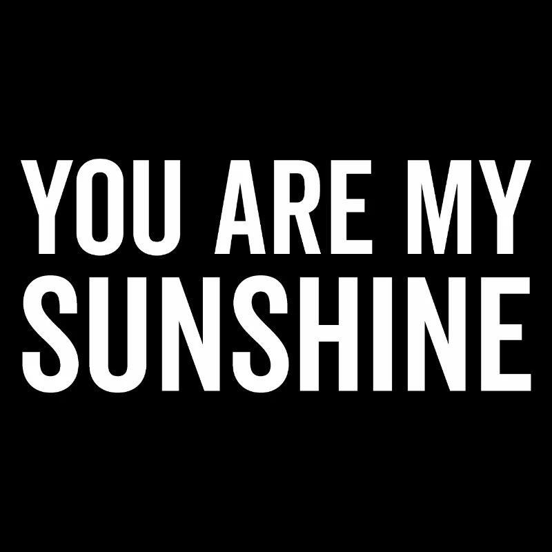 Tu es mon rayon de soleil