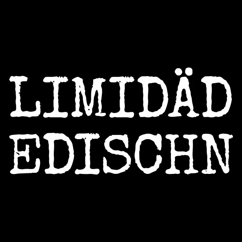 Limidäd Edischn - Bairische Edition echte Bayern