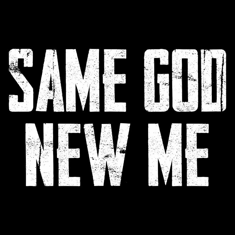 Same God New Me