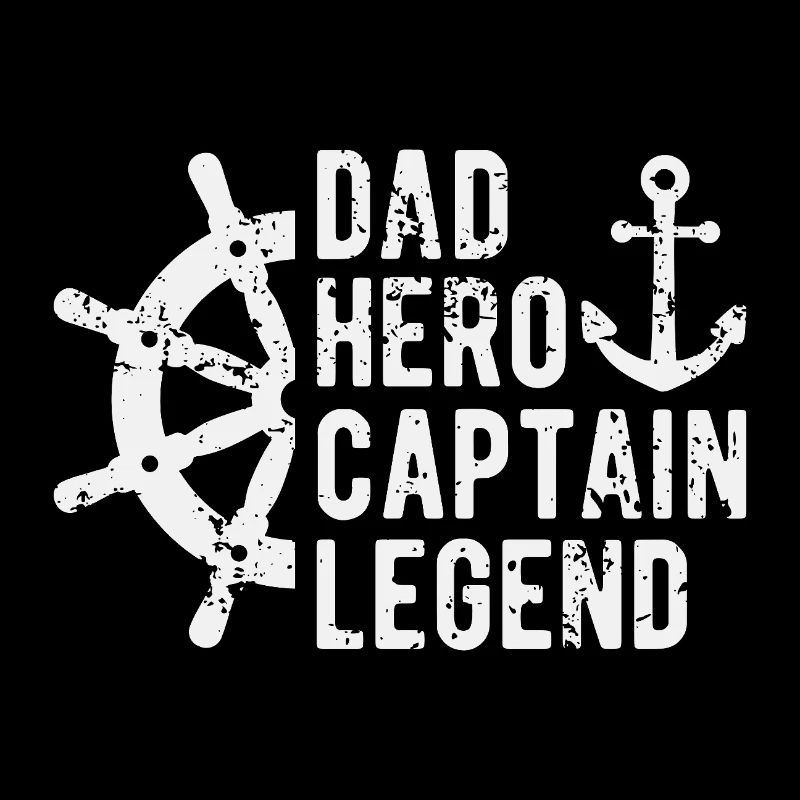 Dad Captain Legend Boating Sailor Boat