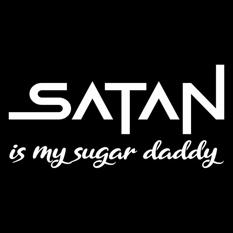 Satan sugar daddy Spruch Geschenk white