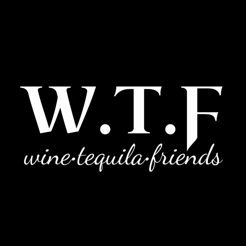 wtf wine, funny drinking slogan