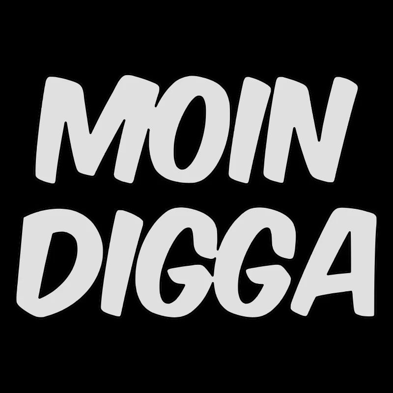 Moin Digga Hambourg