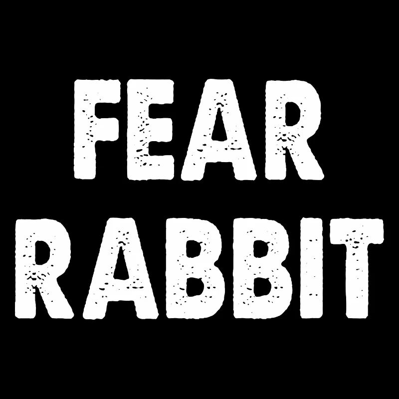 Fear Rabbit
