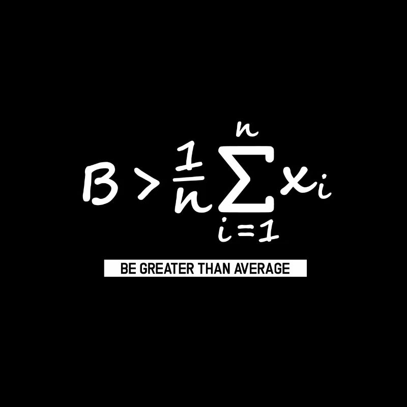 Be greater than average