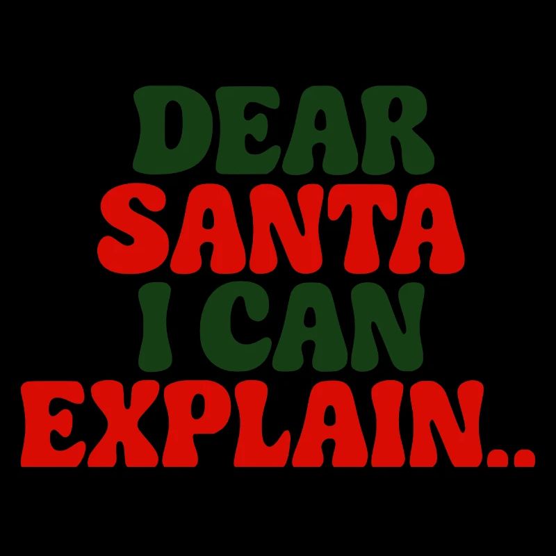 Dear Santa I Can Explain