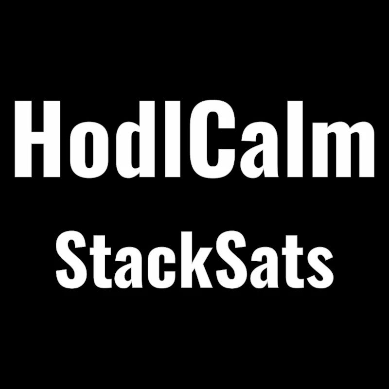 HodlCalm StackSats - Bitcoin Krypto Spruch