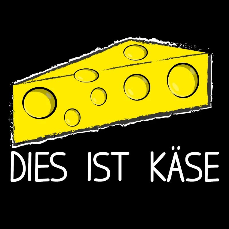 Dies ist Käse