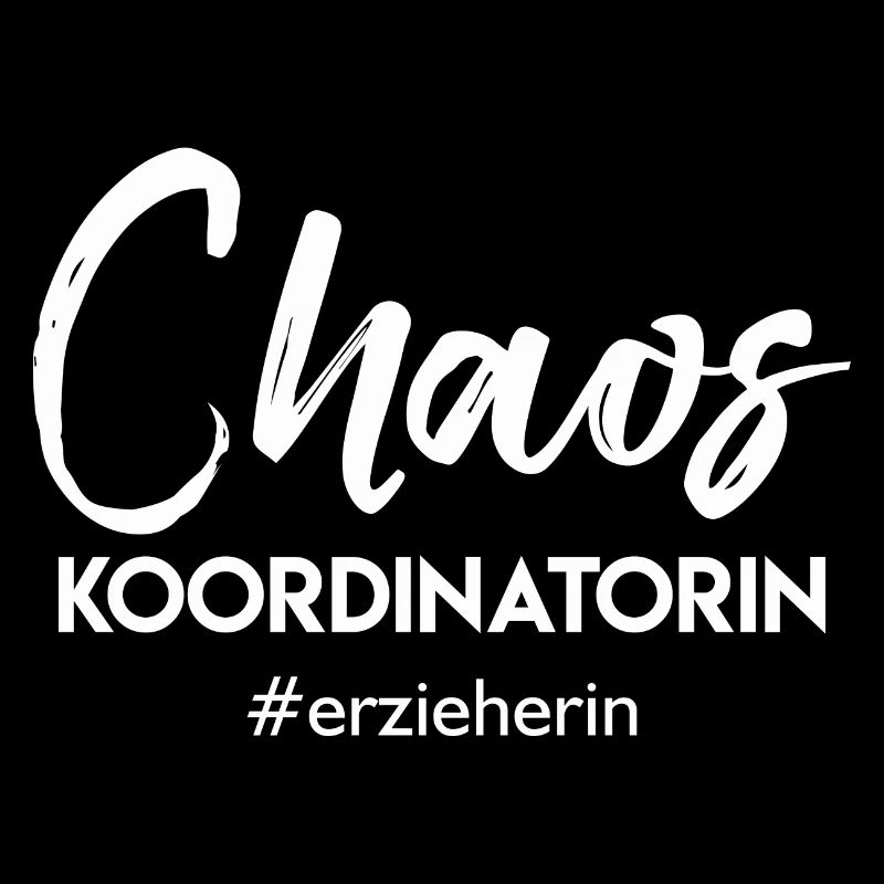 Erzieherin - Chaos Koordinatorin
