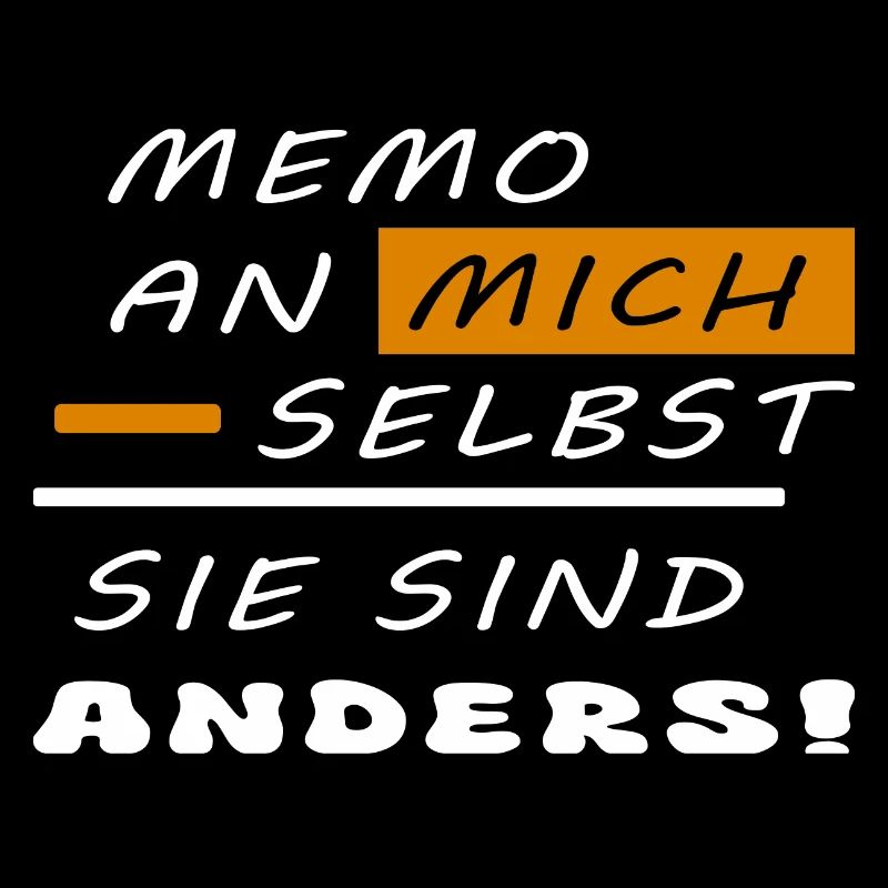 Sie sind anders !