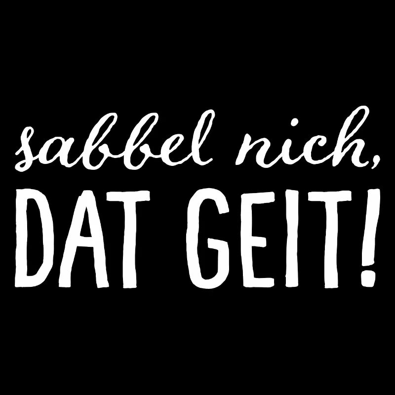 Sabbel nich, dat geit! Weiß