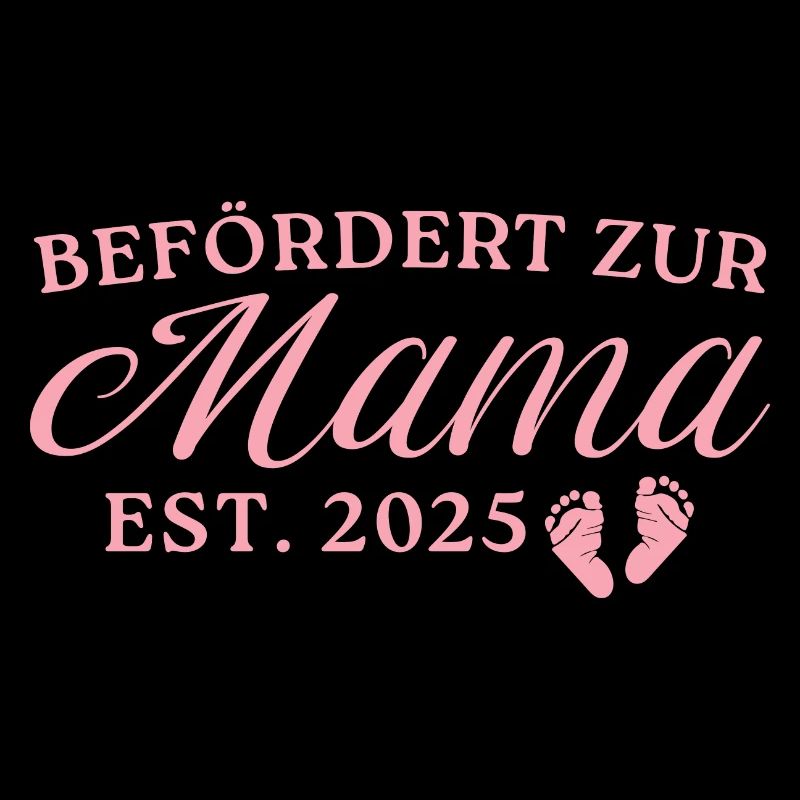 Befördert zur Mama 2025