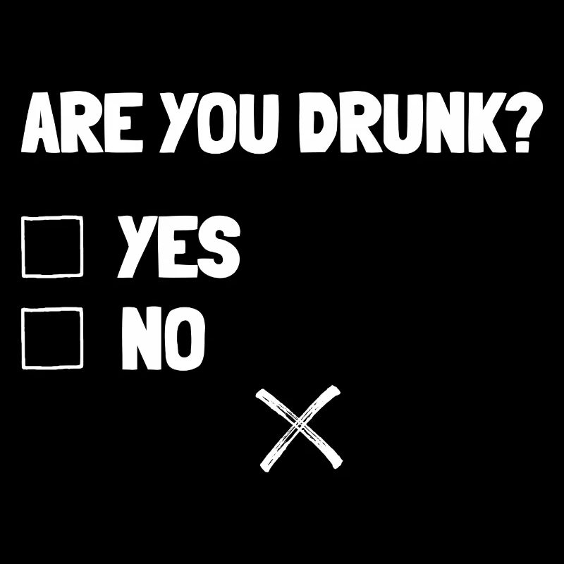 Bist du besoffen? Ja oder Nein? Lustiges Geschenk