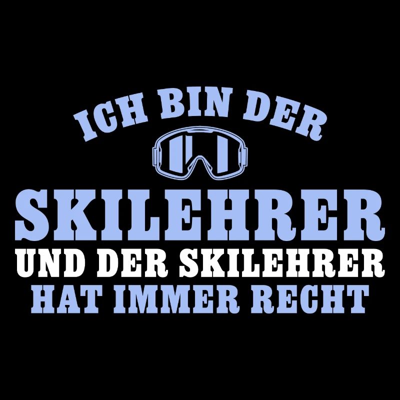 Skifahrer hat immer Recht Skilehrer