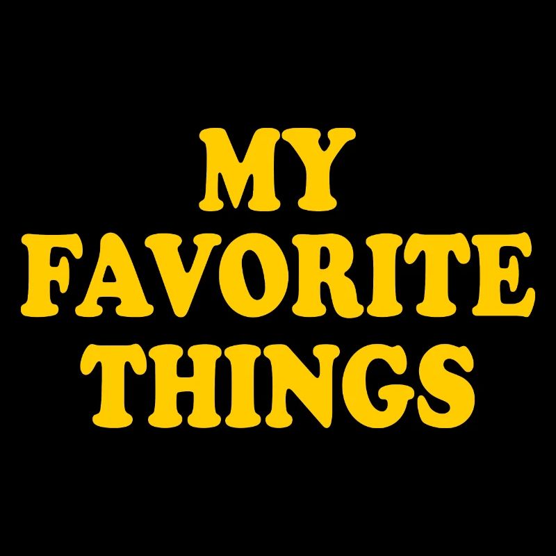 my favorite things