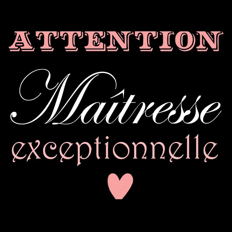 Attention Maîtresse Exceptionnelle