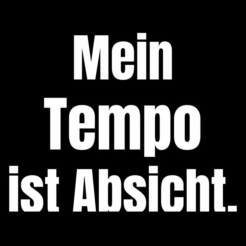 My pace is intentional