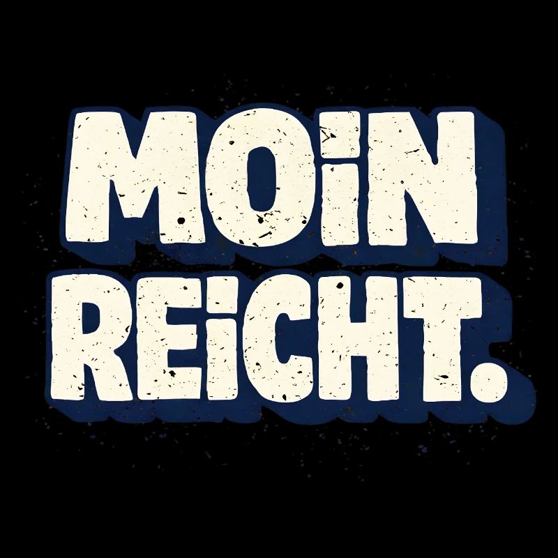 Moin is enough North German saying
