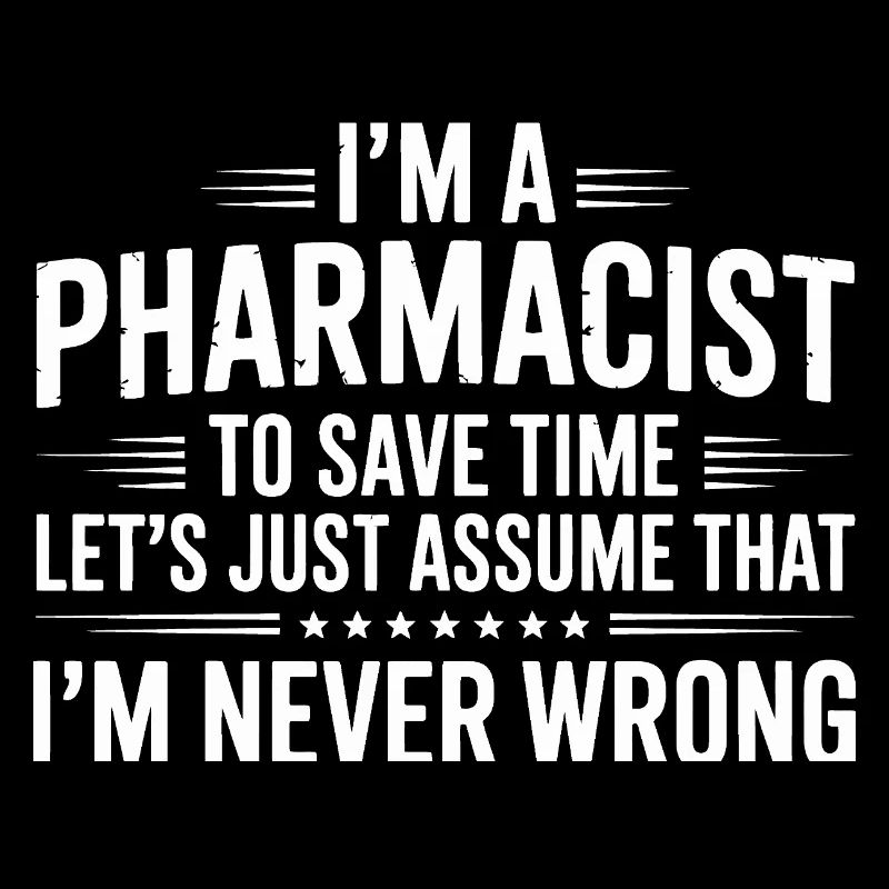 Pharmacist Attitude: Never Wrong