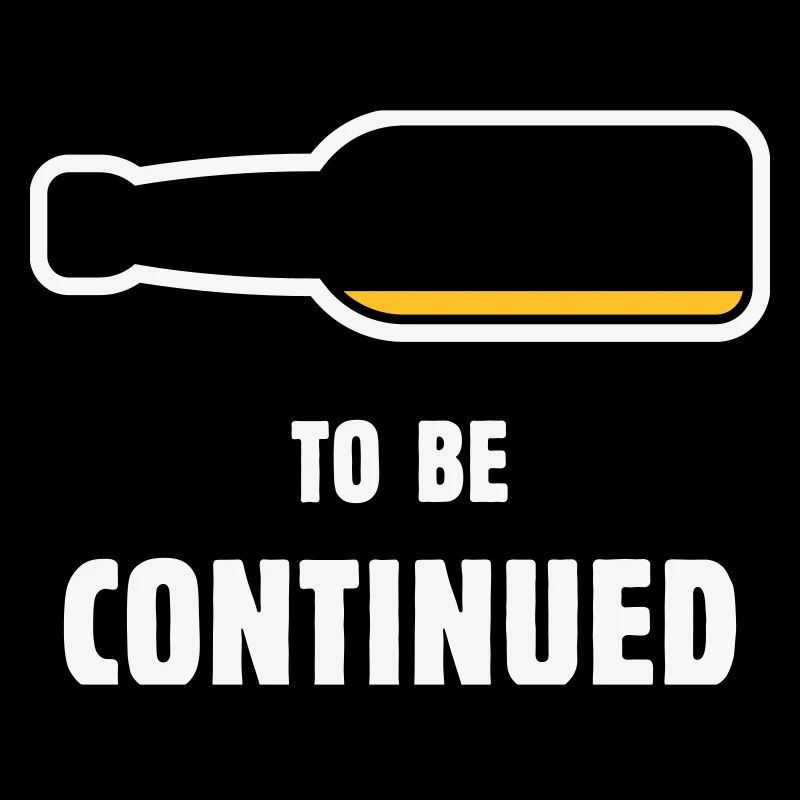 To Be Continued (Bier / Bierchen / NEG 2C)