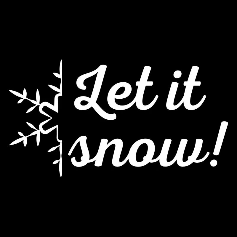 Let is snow - Design with a snowflake