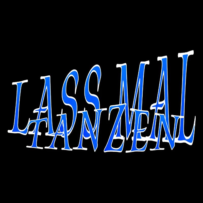 Lass MaL TanZen