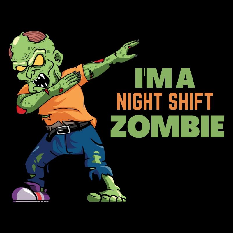 I'm a night shift zombie