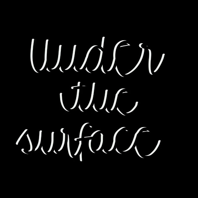 Under the Surface