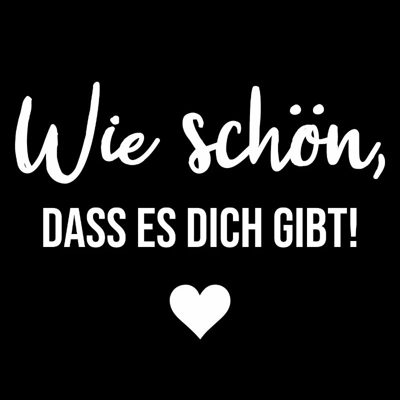 Schön, dass es dich gibt! Spruch Geschenkidee