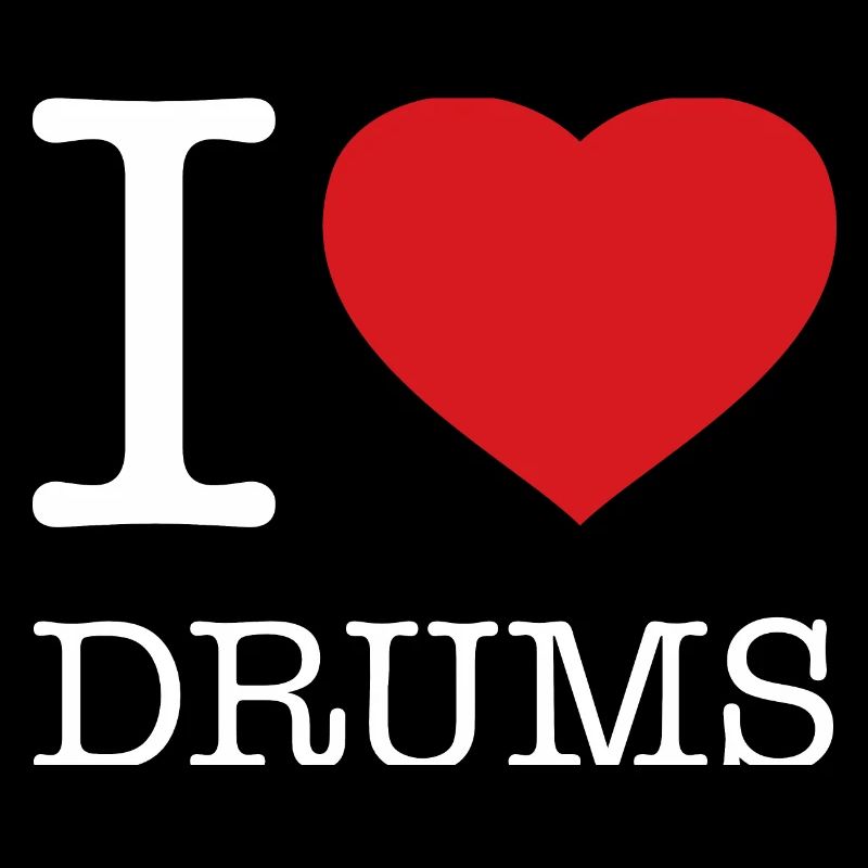 I LOVE DRUMS