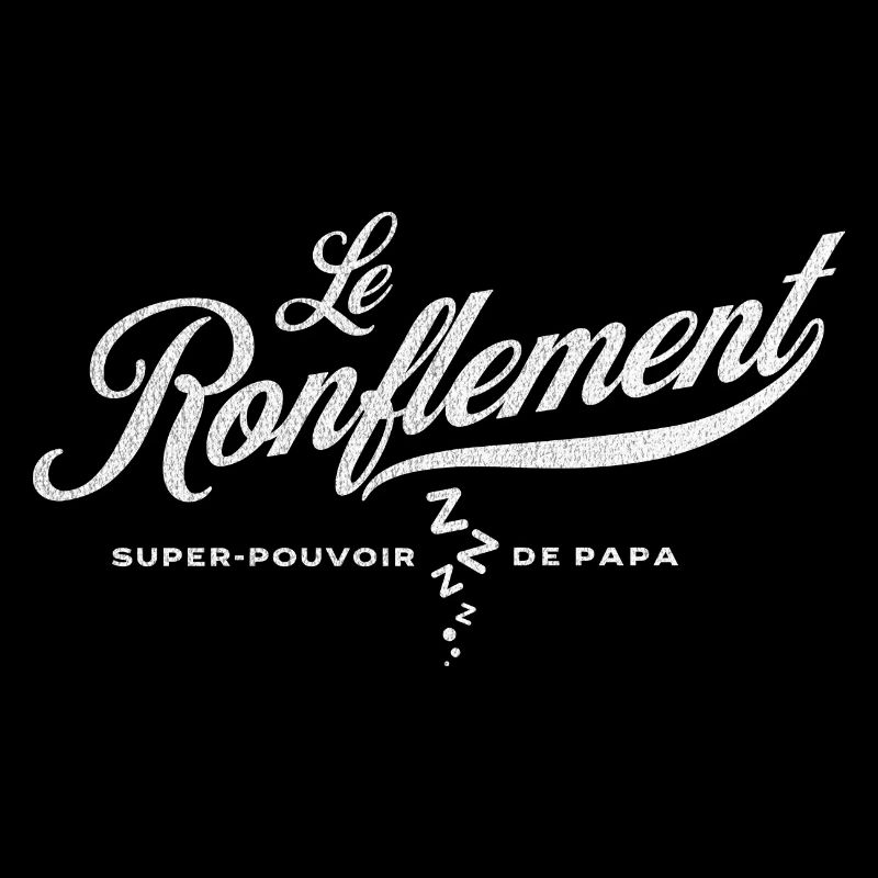 Le ronflement super pouvoir de papa ronfleur