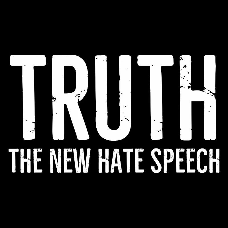 Truth The New Hate Speech