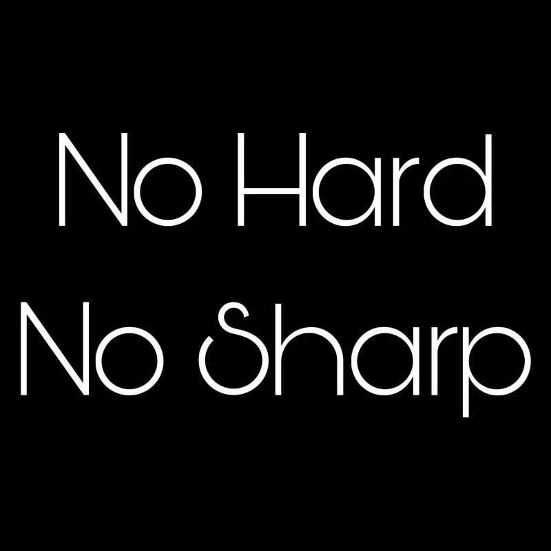 No Hard No Sharp