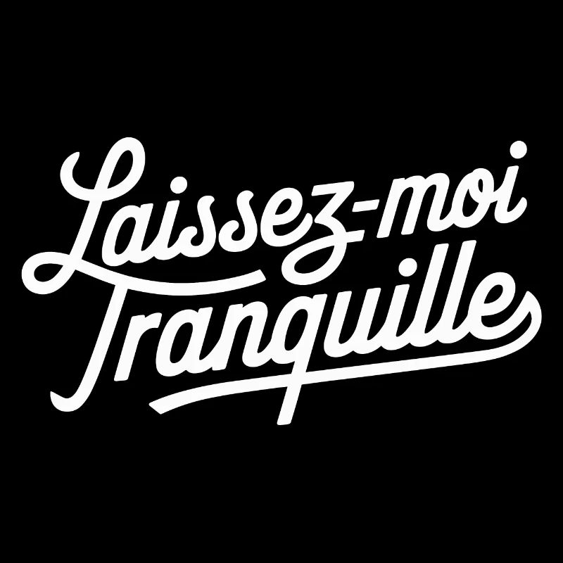 Laissez-moi tranquille