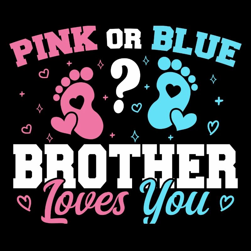 Rosa oder Blau Bruder liebt dich - Brother