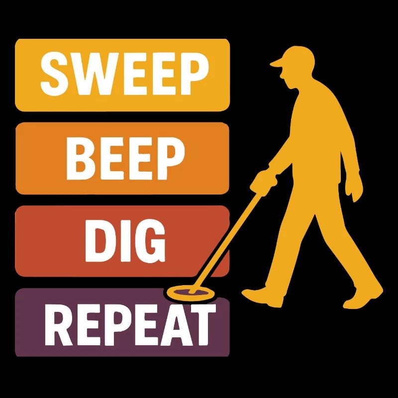 Sweep Beep Dig Repeat Metal Detecting