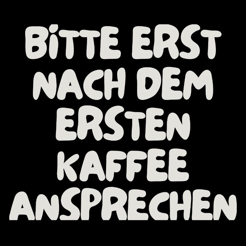 please do not speak to them until after the first coffee