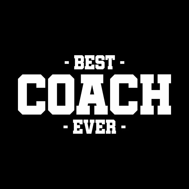 Best Coach Ever Trainer Team Training Athlet Sport