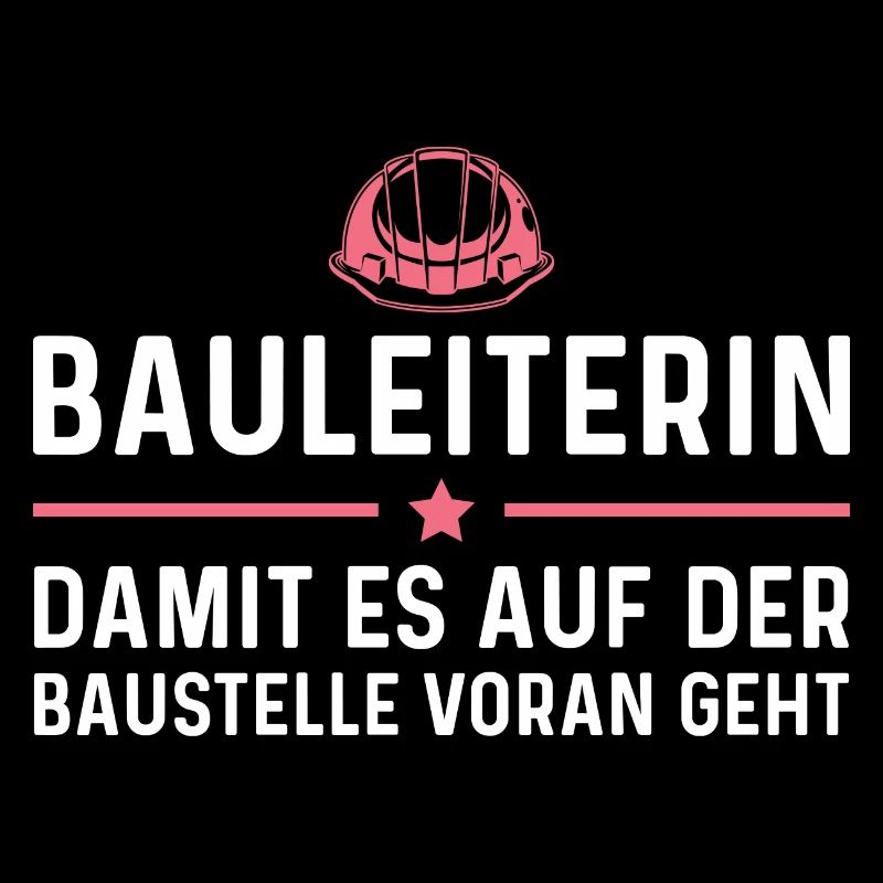 Bauleitung Humor Baustelle Bauleiterin Geschenk