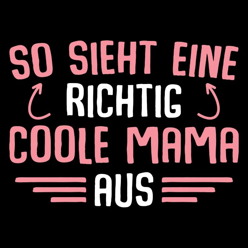 Muttertag Richtig coole Mama