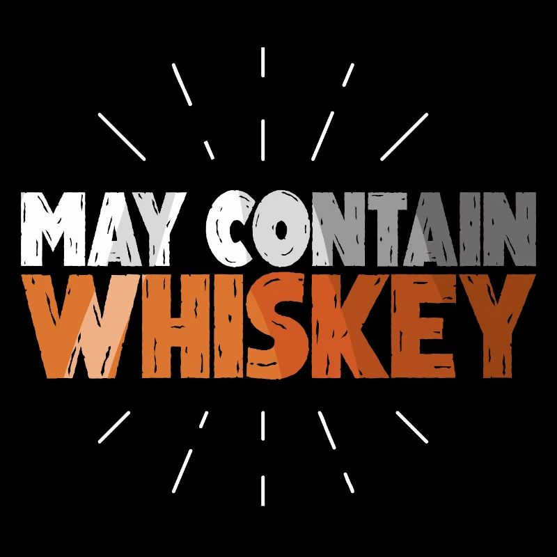 Whiskey Saying Whiskey Drinker Whiskey Lovers
