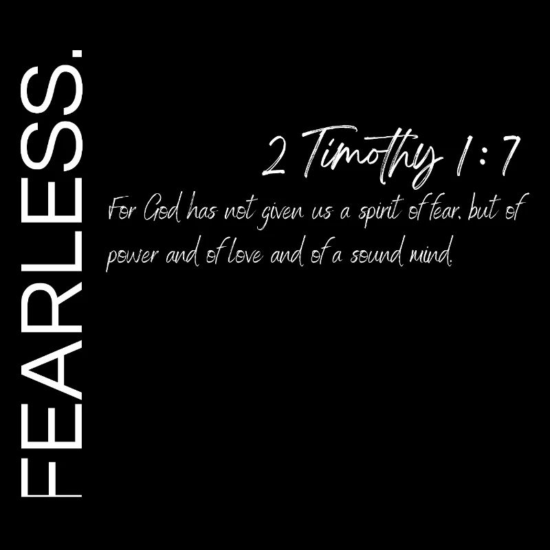 Sans peur - 2 Timothée 1:7 Conception chrétienne